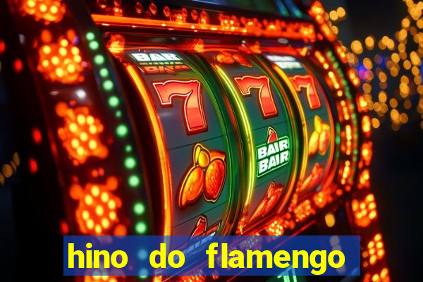 hino do flamengo para toque de celular